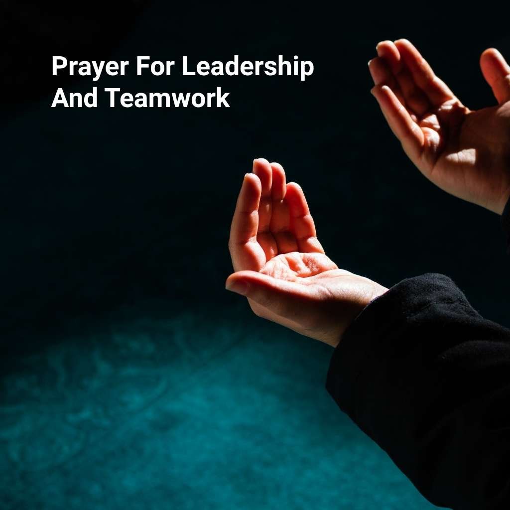 Prayer For Leadership And Teamwork