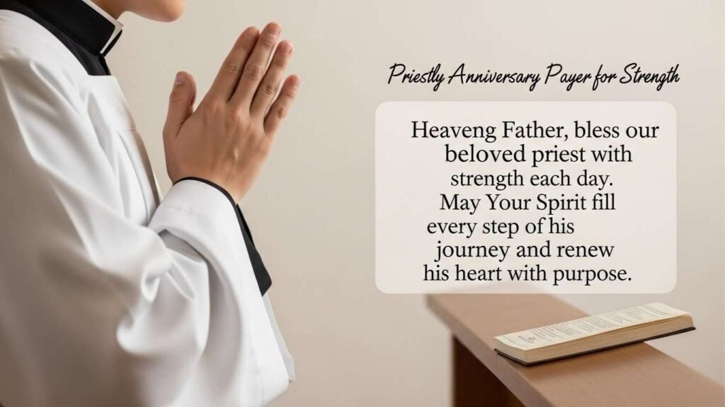 Priestly Anniversary Prayers for Strength