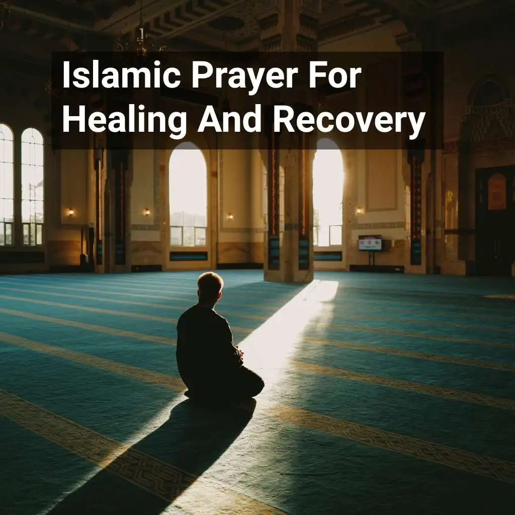 Islamic Prayer For Healing And Recovery