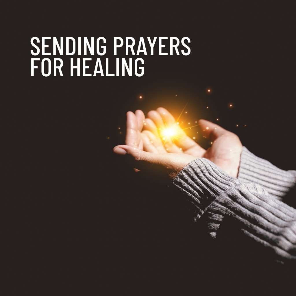 Sending Prayers For Healing
