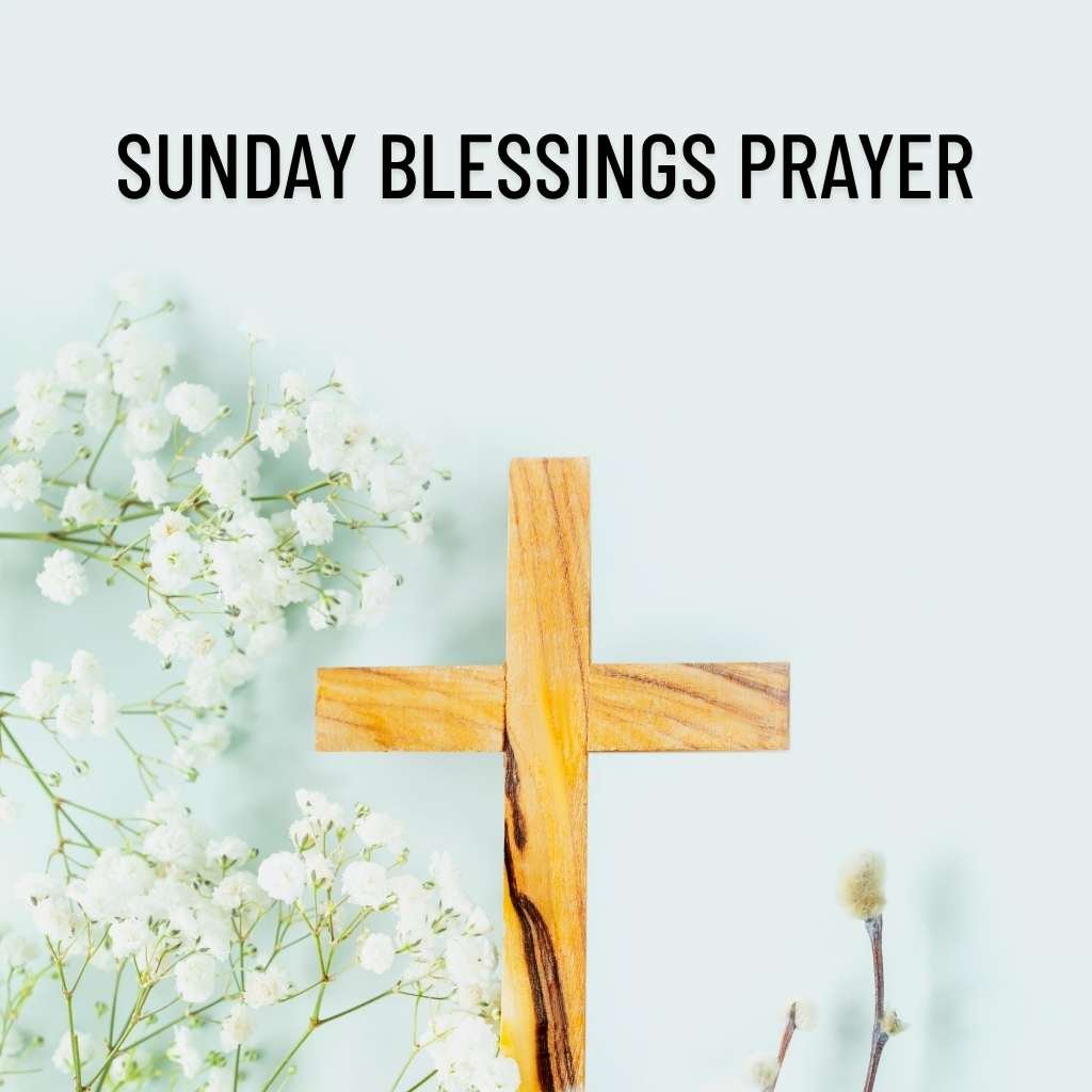 Sunday Blessings Prayer