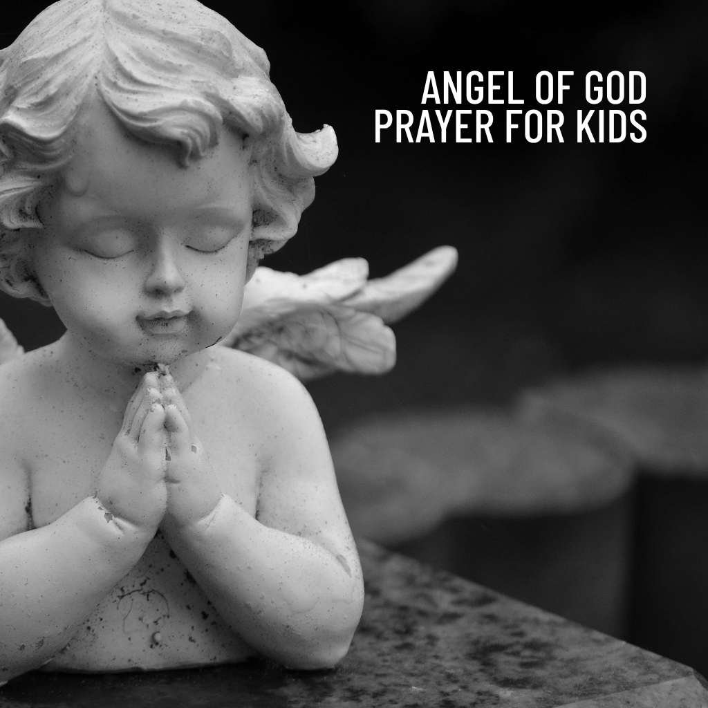 Angel Of God Prayer For Kids