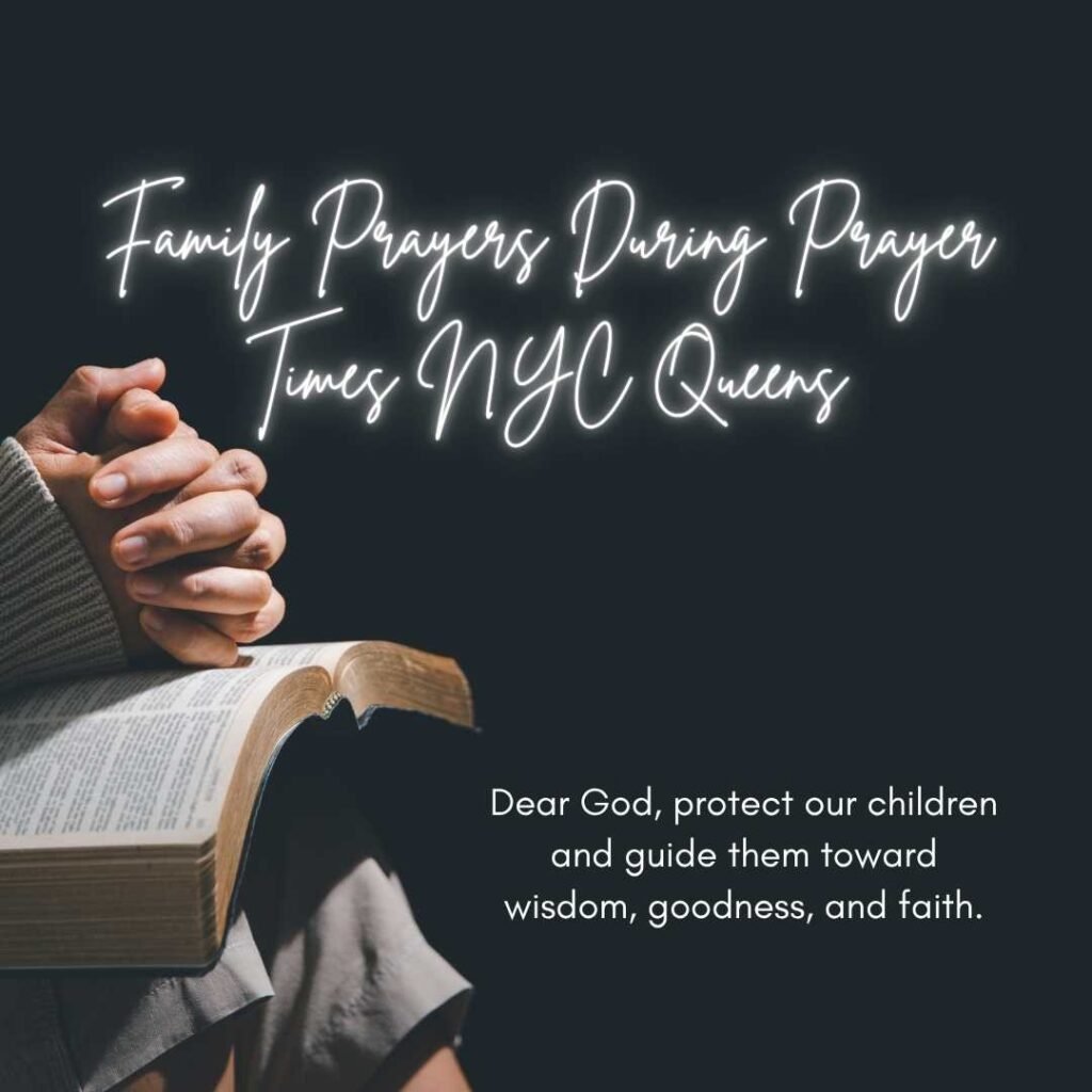 Family Prayers During Prayer Times NYC Queens