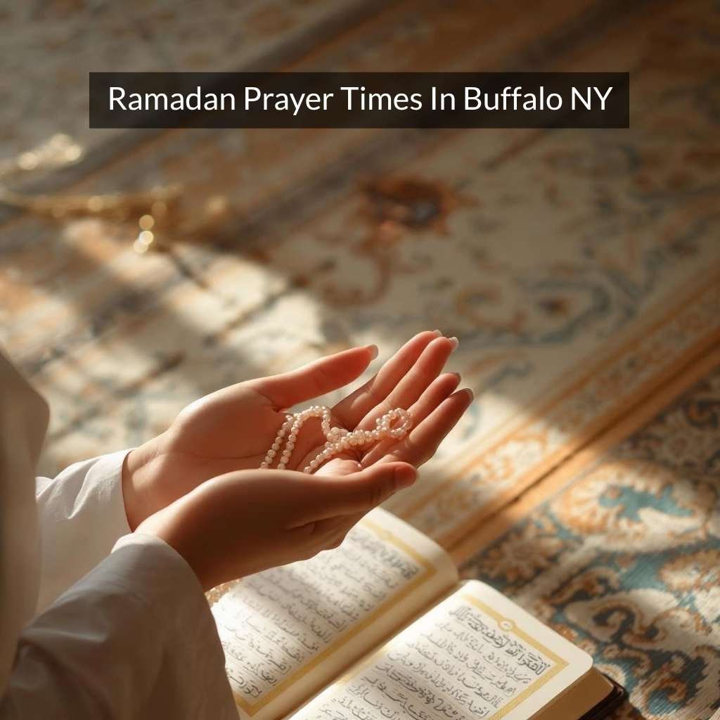 Ramadan Prayer Times In Buffalo NY