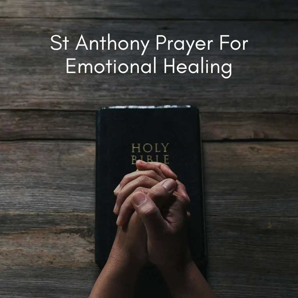 St Anthony Prayer For Emotional Healing