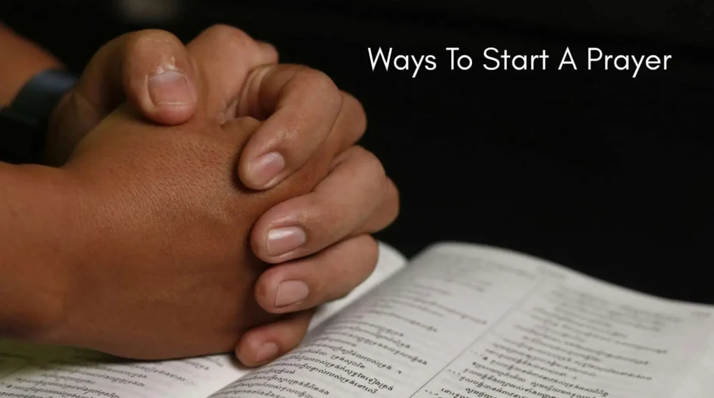 Ways To Start A Prayer