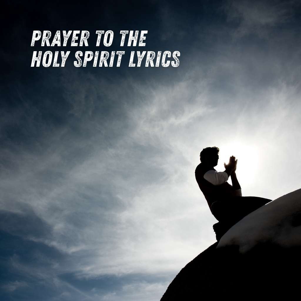 Prayer To The Holy Spirit Lyrics