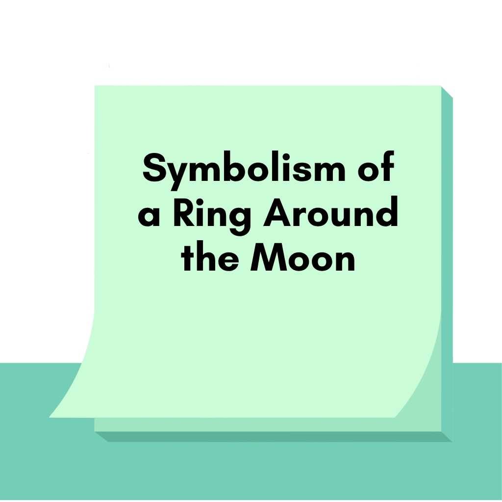 Symbolism of a Ring Around the Moon
