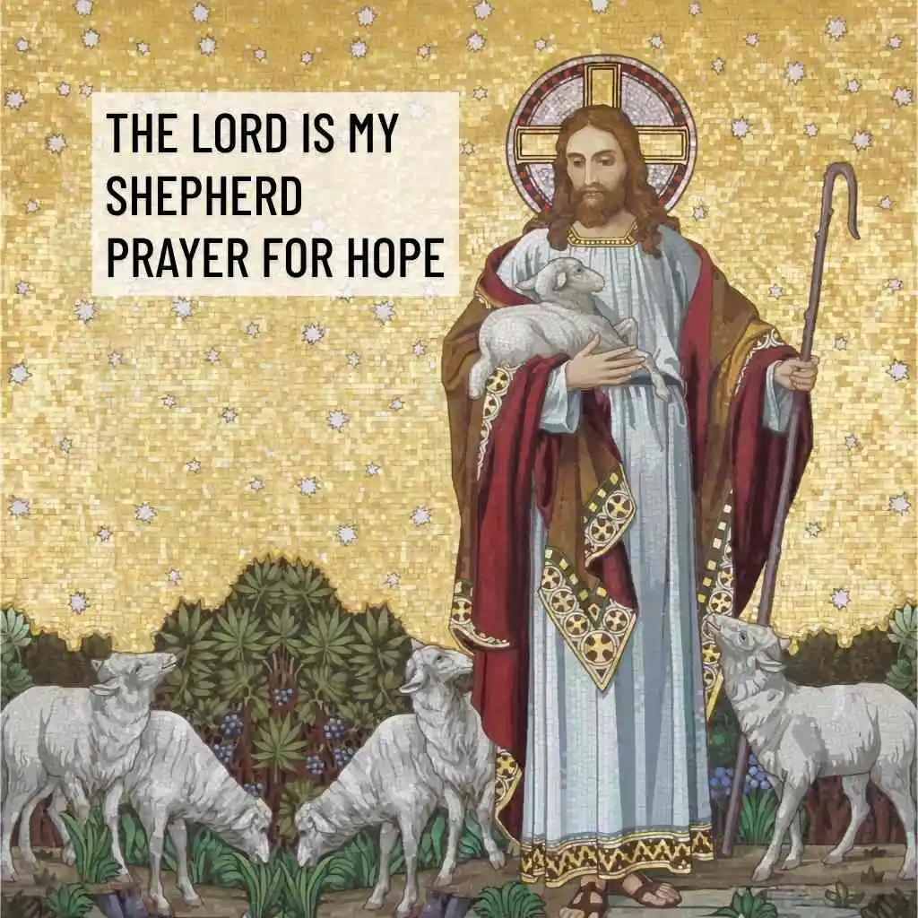 The Lord Is My Shepherd Prayer For Hope