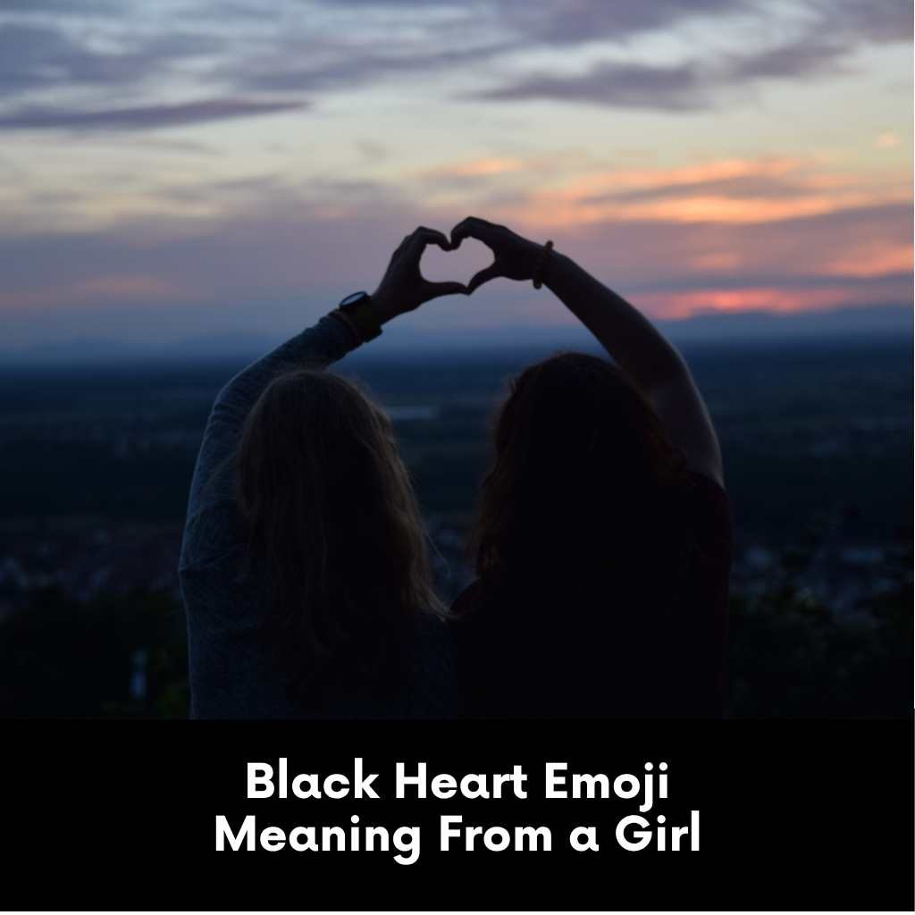 Black Heart Emoji Meaning From a Girl