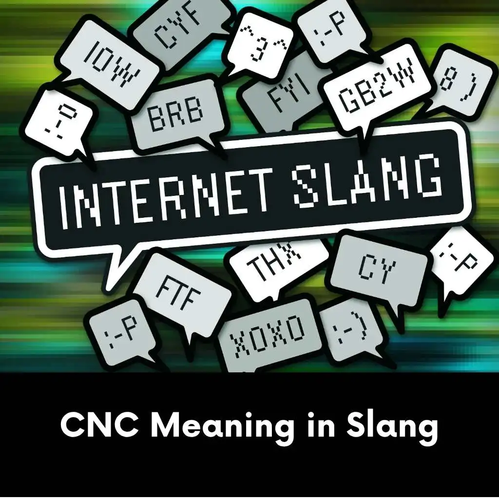 CNC Meaning in Slang