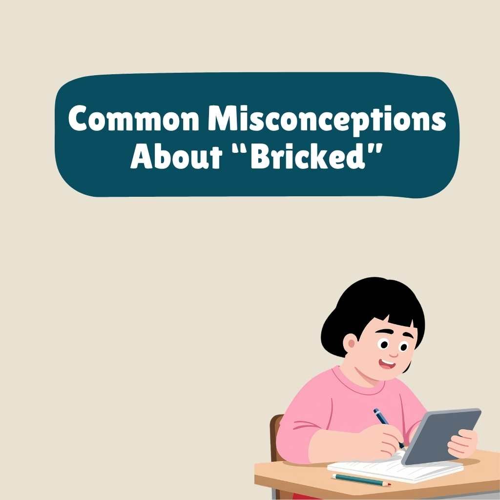 Common Misconceptions About Bricked