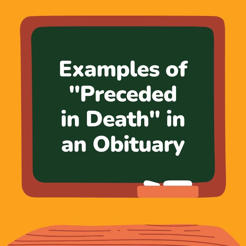 Examples of Preceded in Death in an Obituary
