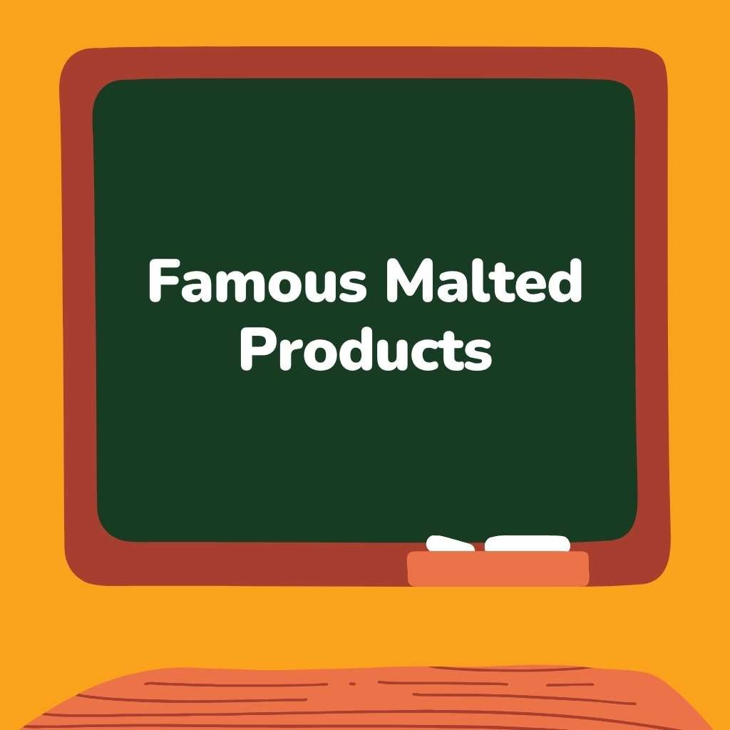 Famous Malted Products