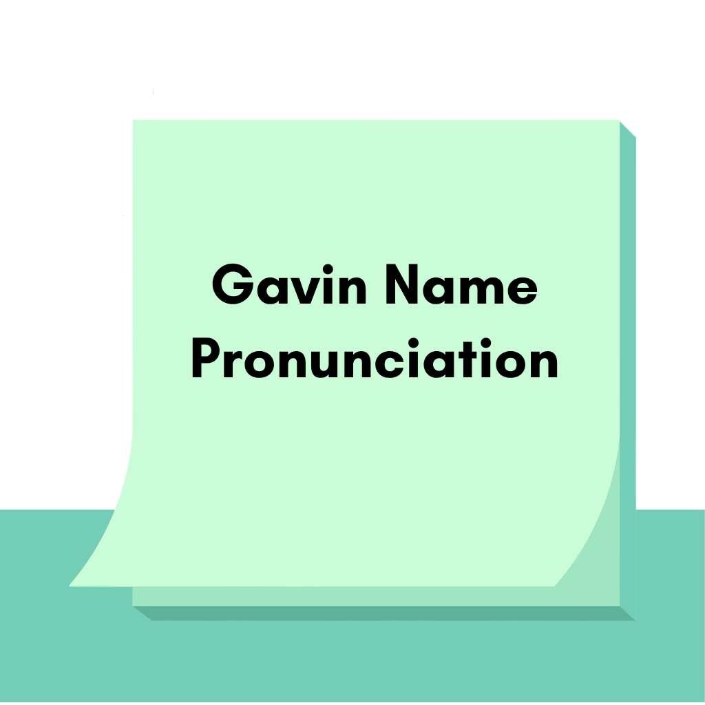 Gavin Name Pronunciation