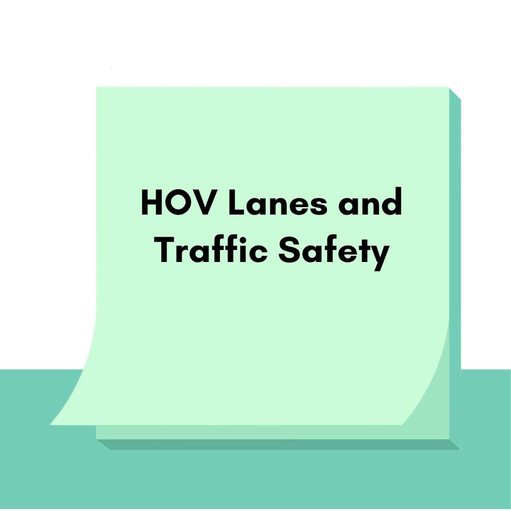HOV Lanes and Traffic Safety