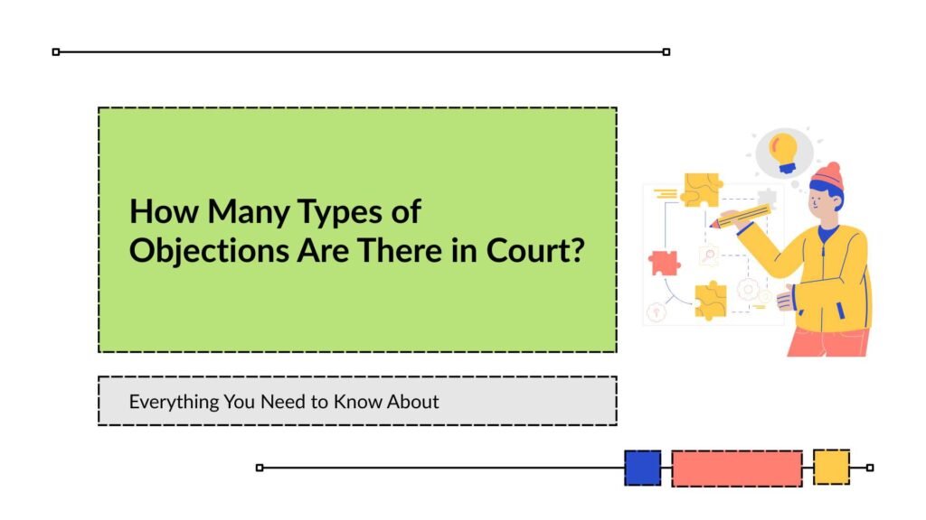 How Many Types of Objections Are There in Court
