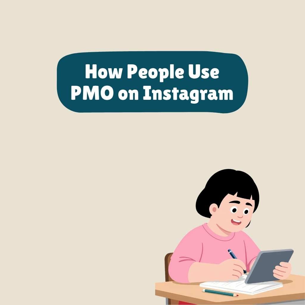 How People Use PMO on Instagram