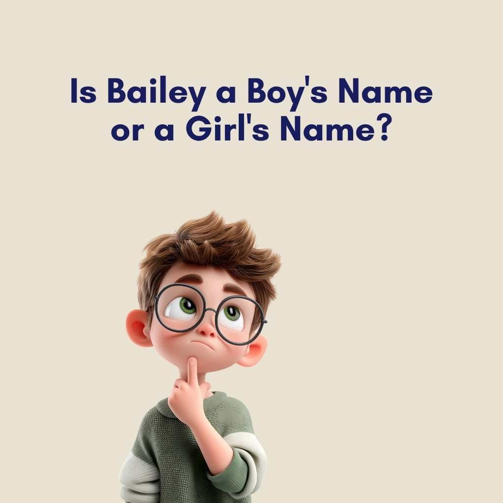 Is Bailey a Boy's Name or a Girl's Name