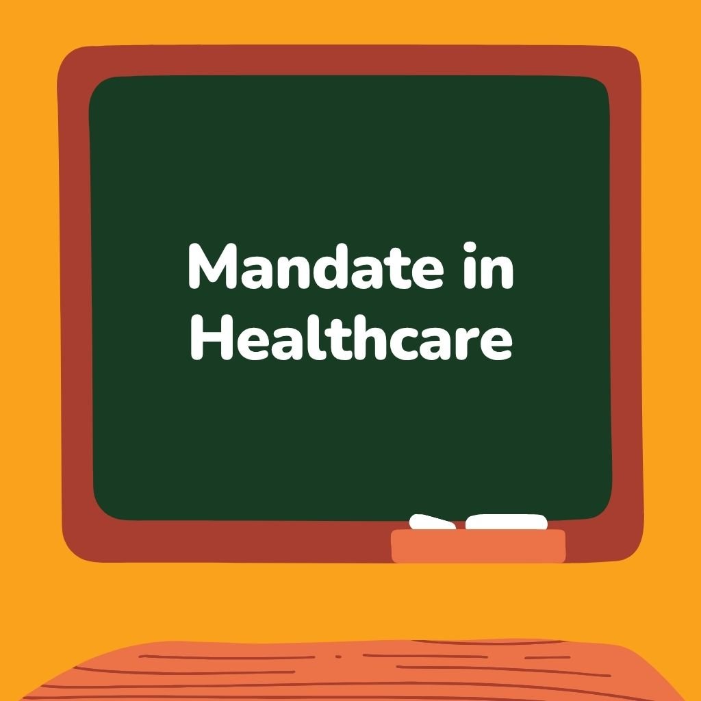 Mandate in Healthcare