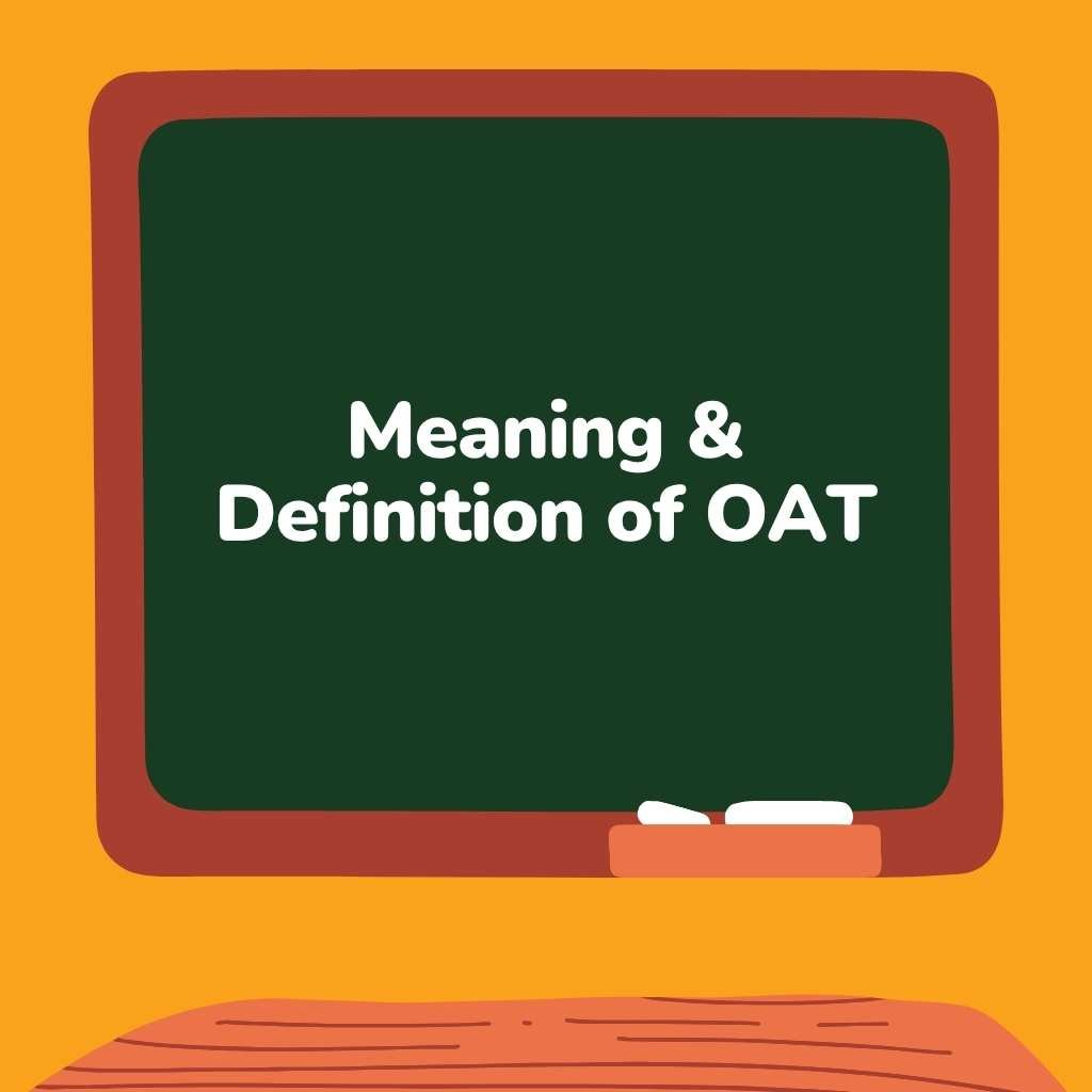Meaning & Definition of OAT