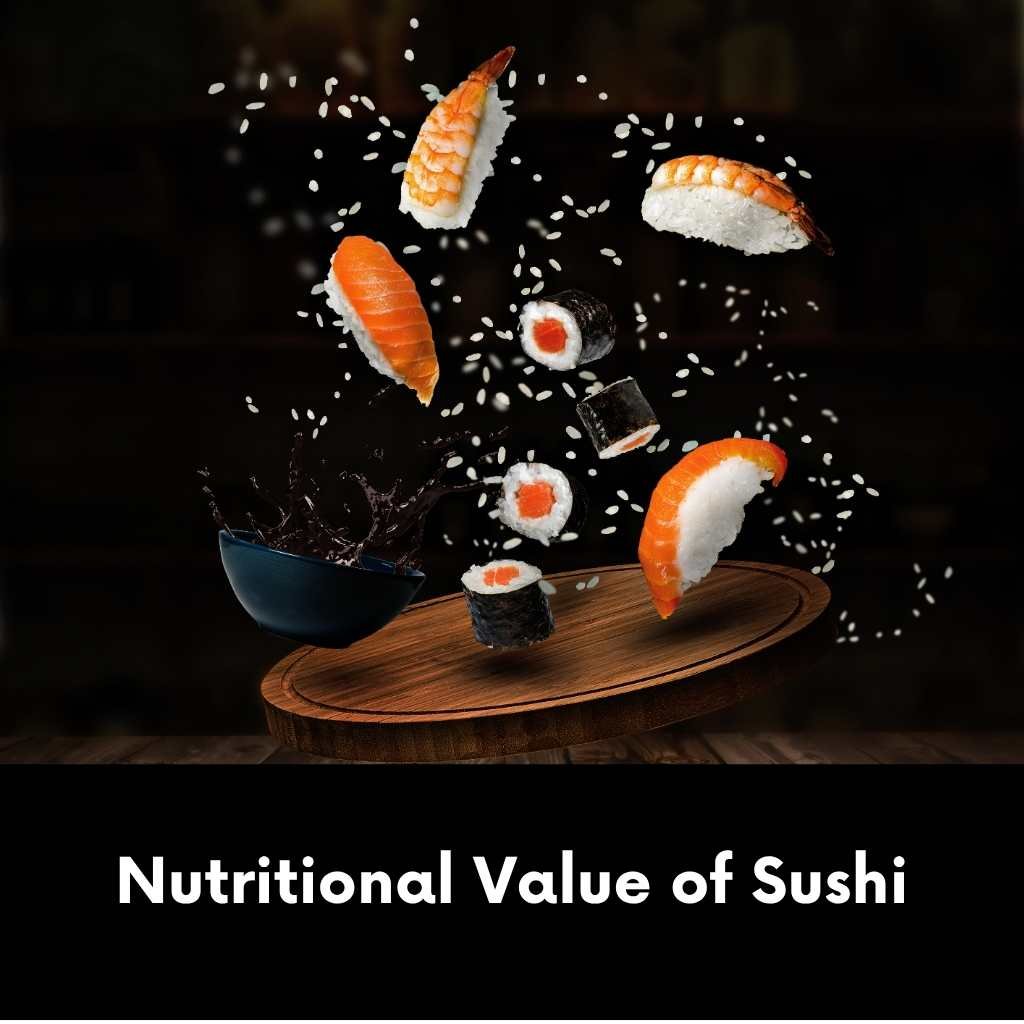 Nutritional Value of Sushi