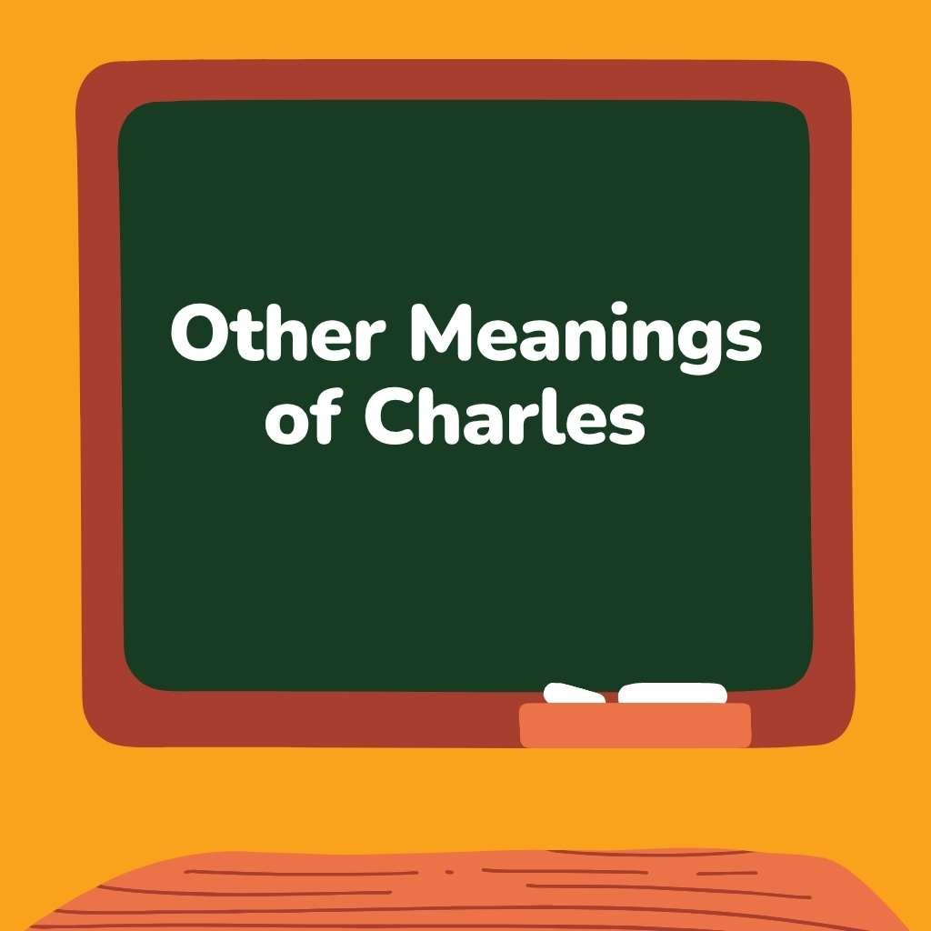 Other Meanings of Charles 