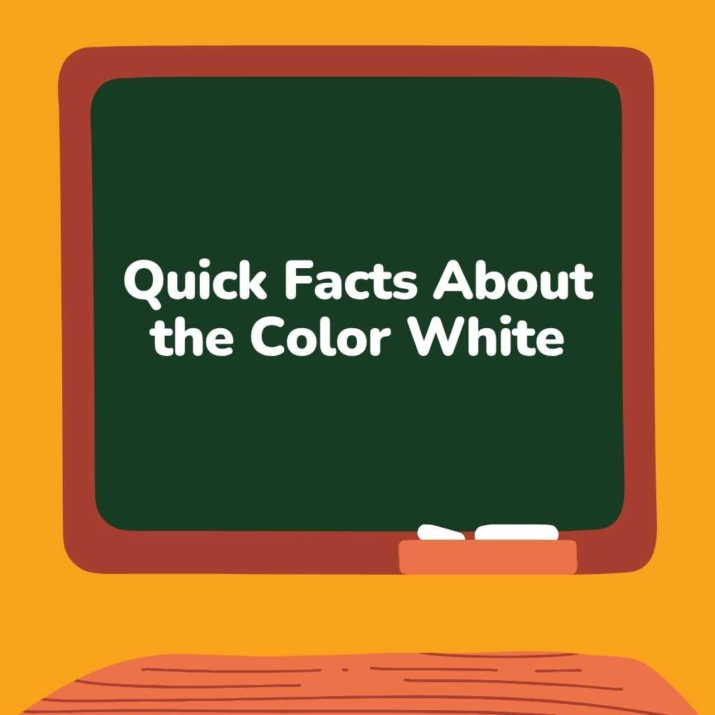 Quick Facts About the Color White