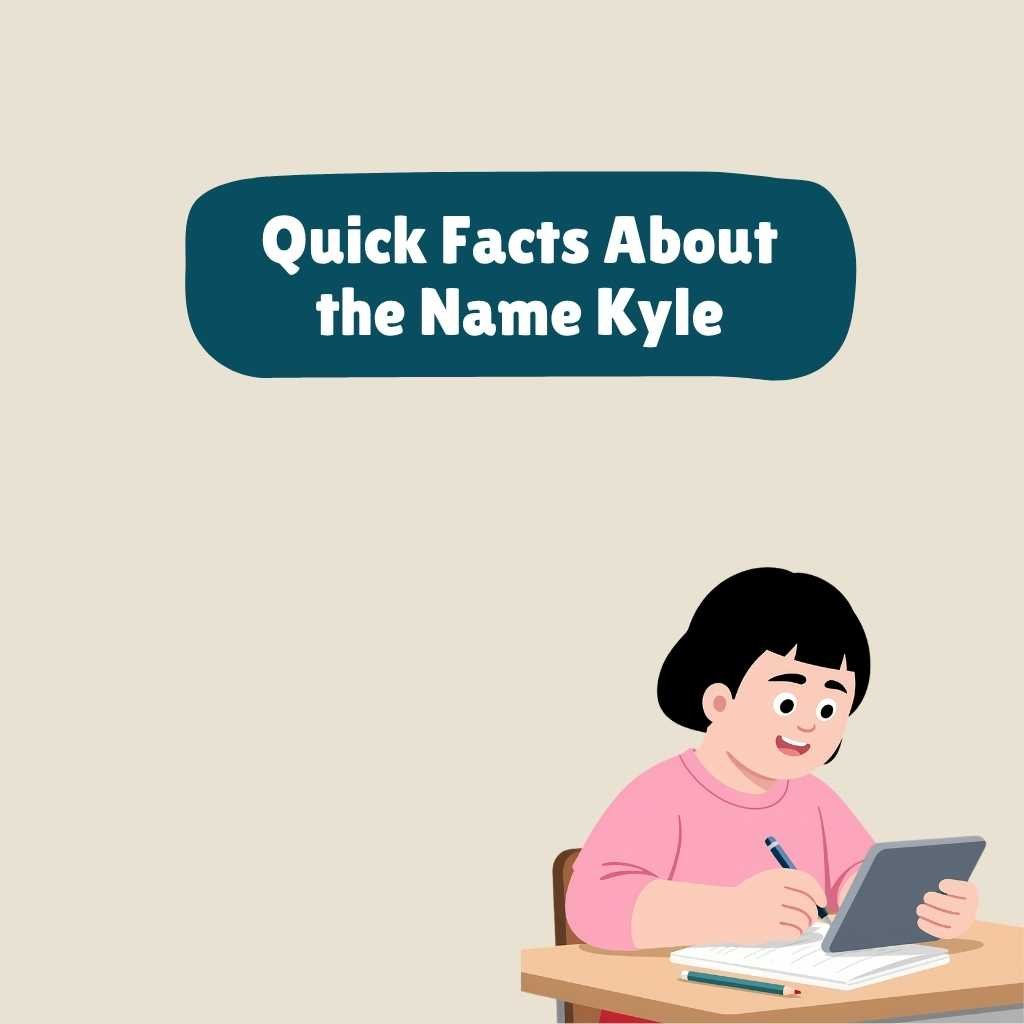 Quick Facts About the Name Kyle