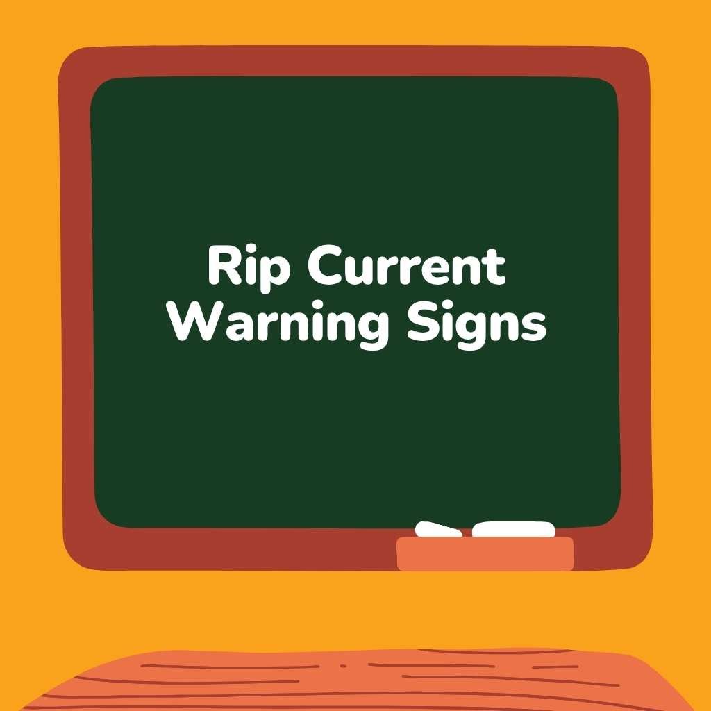 Rip Current Warning Signs