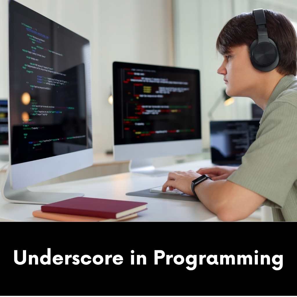 Underscore in Programming
