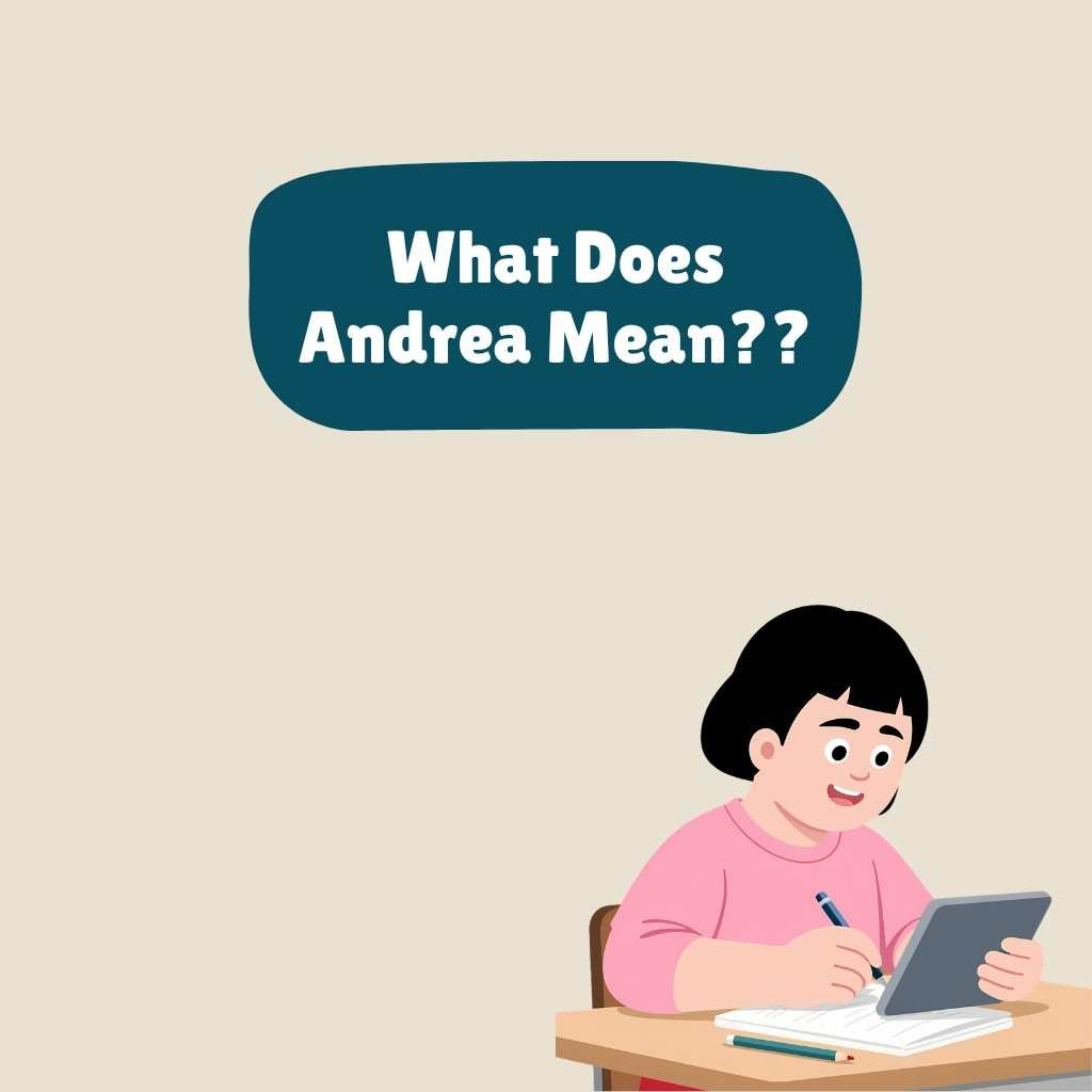 What Does Andrea Mean