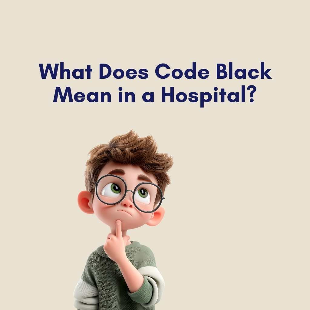 What Does Code Black Mean in a Hospital