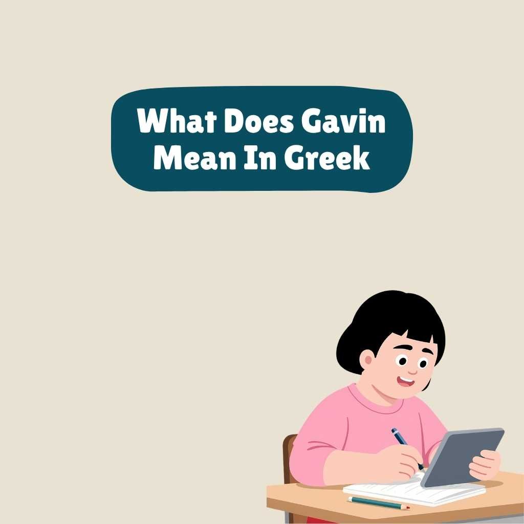 What Does Gavin Mean In Greek