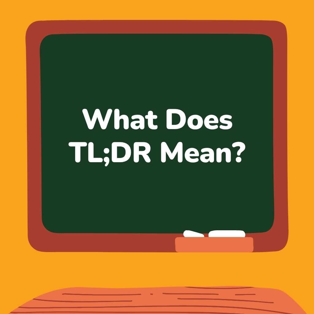 What Does TL;DR Mean