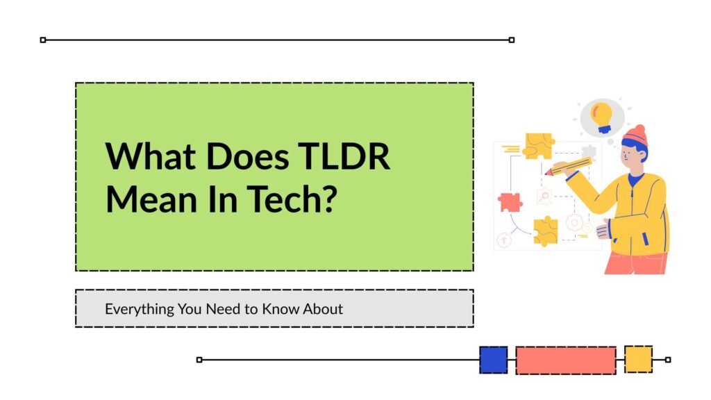 What Does TLDR Mean In Tech