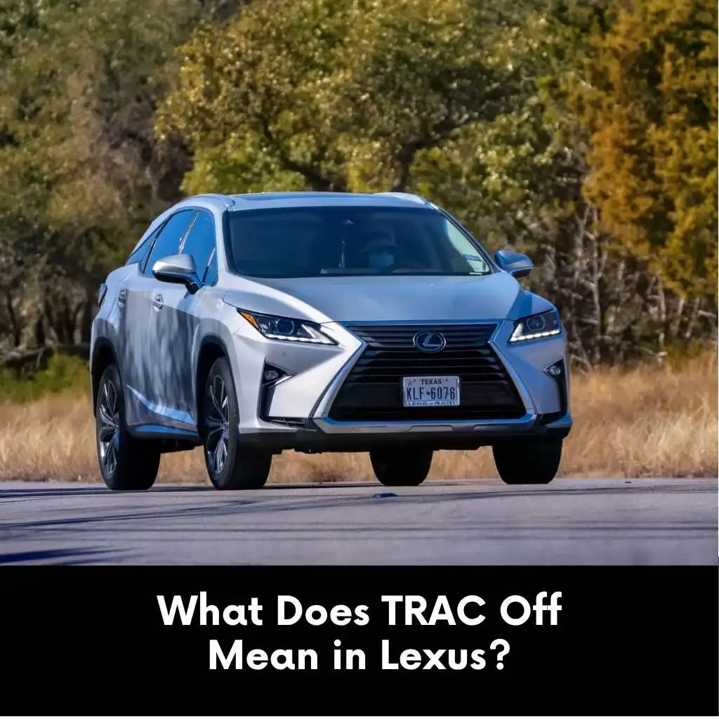 What Does TRAC Off Mean in Lexus