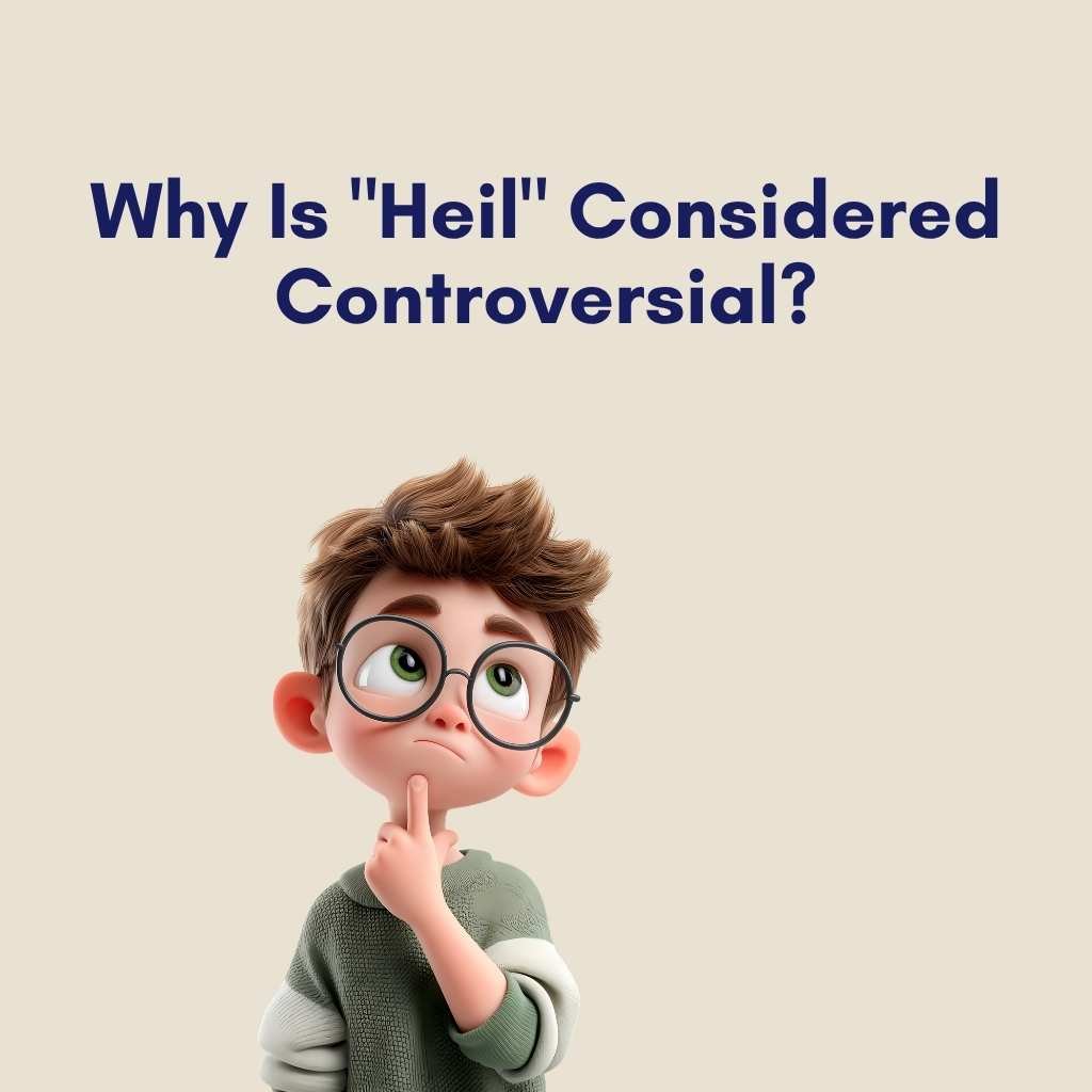 Why Is Heil Considered Controversial