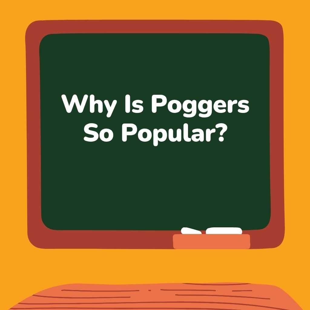 Why Is Poggers So Popular