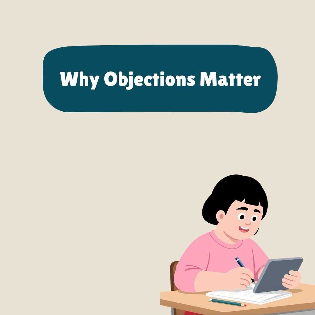Why Objections Matter