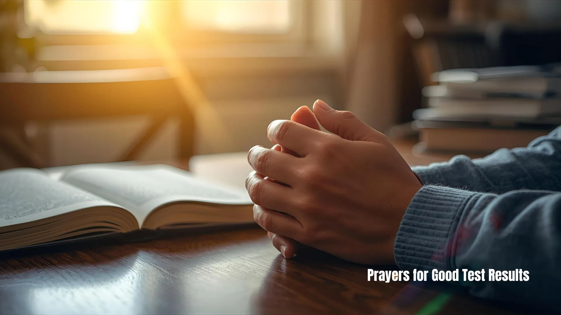 29+ Powerful Prayers for Good Test Results That Really Work