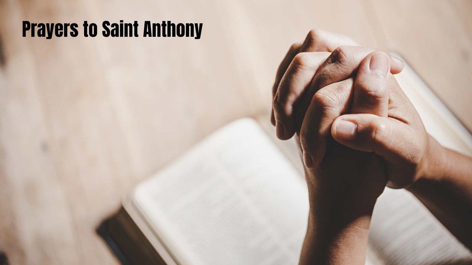 41+ Blessed Prayers to Saint Anthony for Miracles and Guidance