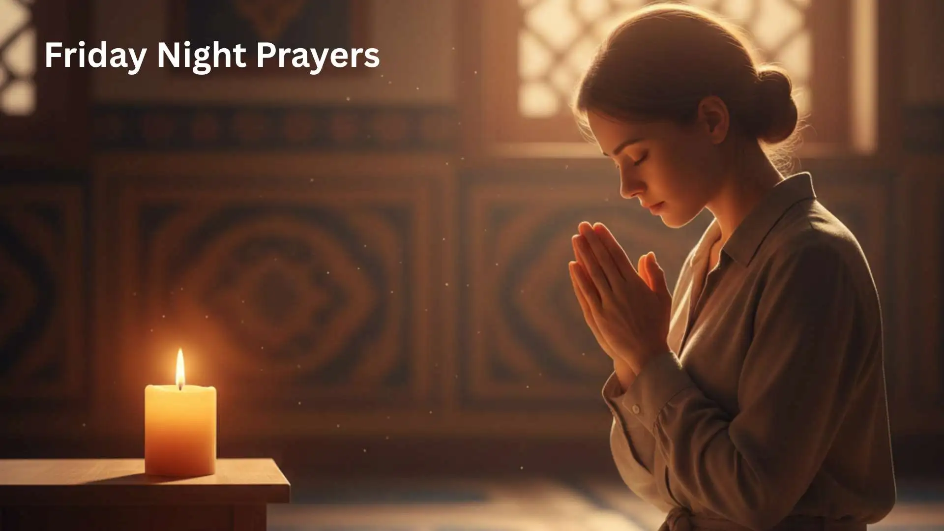 41+ Heartfelt Friday Night Prayers and Blessings to End Your Week with Peace