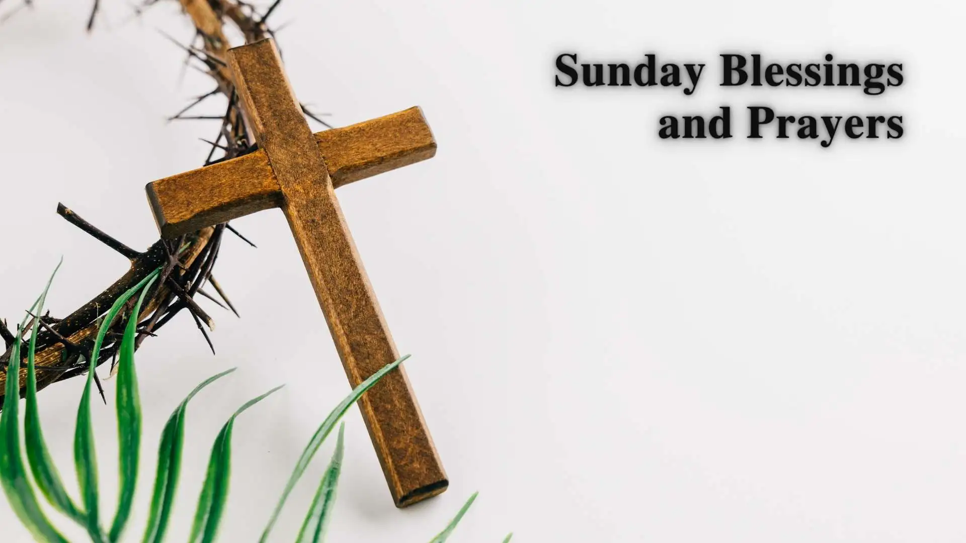 Sunday Blessings and Prayers