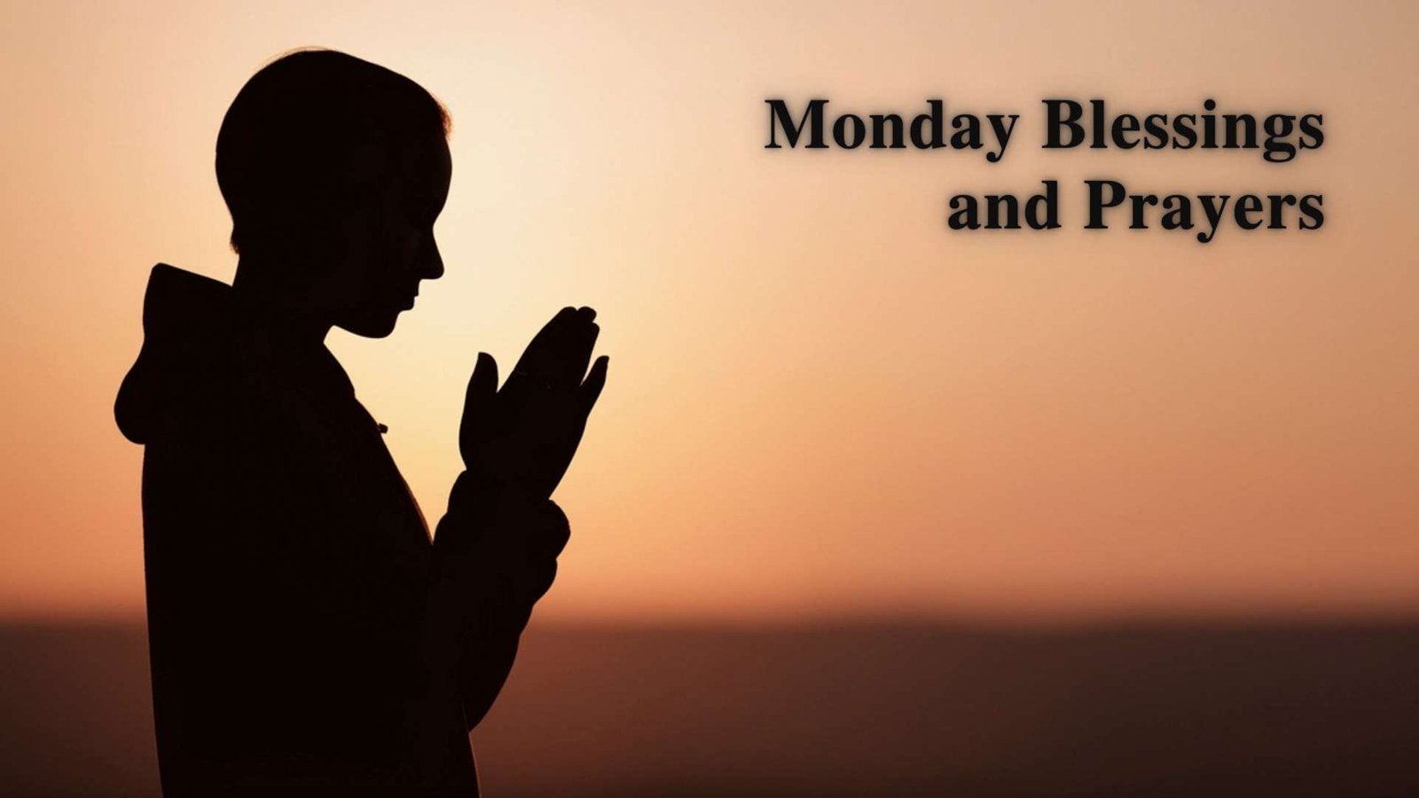 Monday Blessings and Prayers