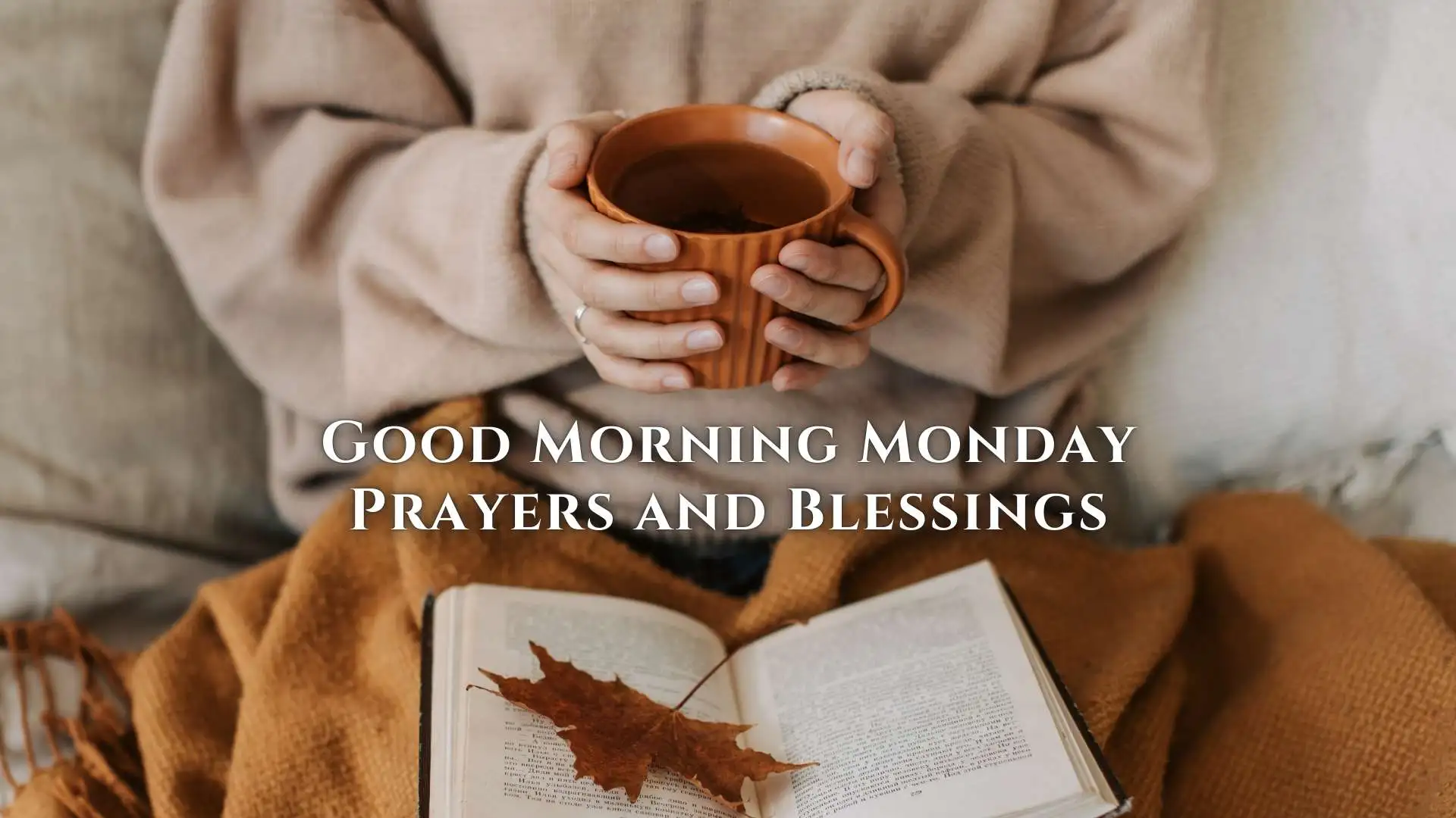 57+ Good Morning Monday Prayers and Blessings for a Blessed Week