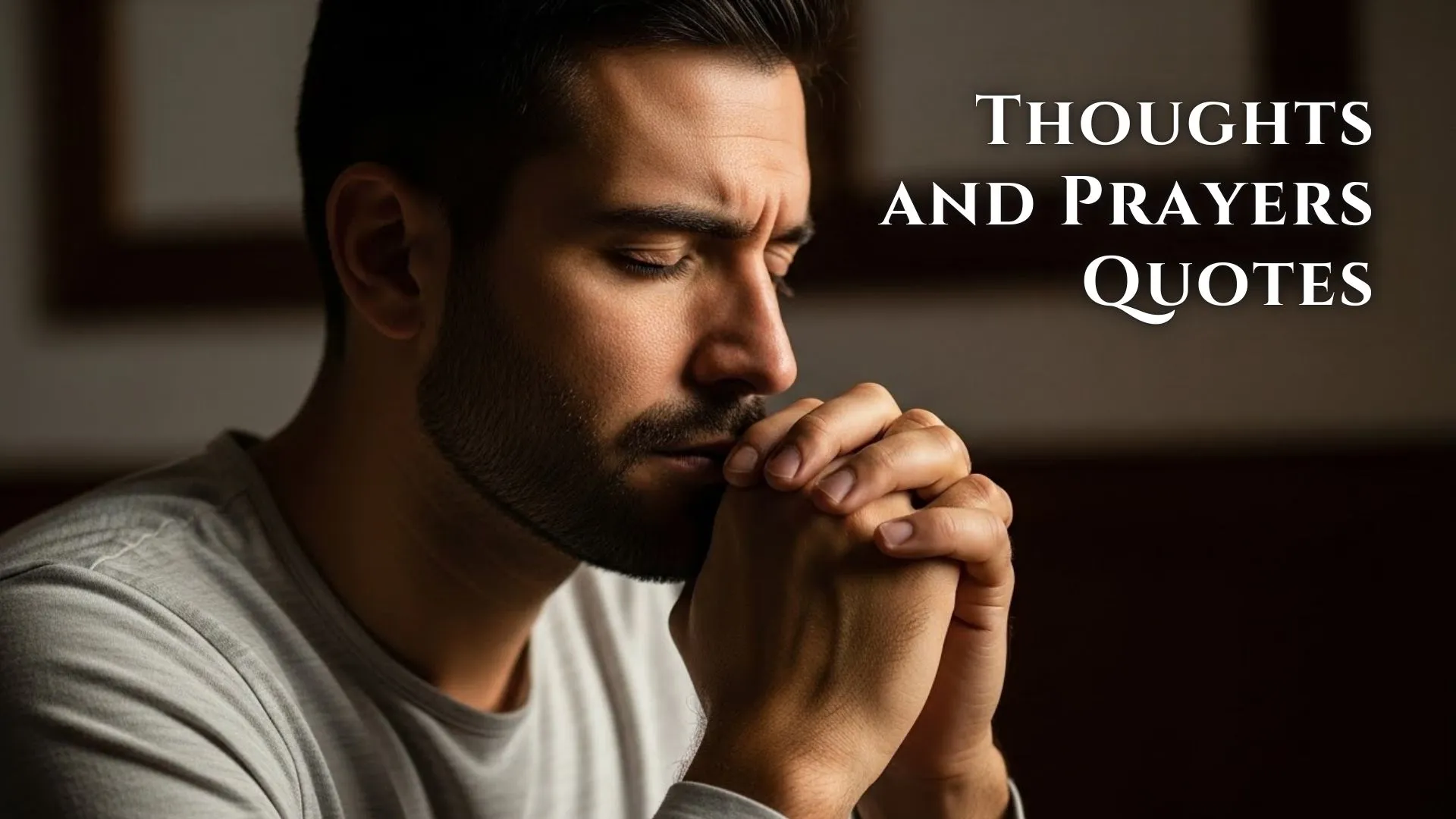 105+ Heartfelt Thoughts and Prayers Quotes to Share Love and Support