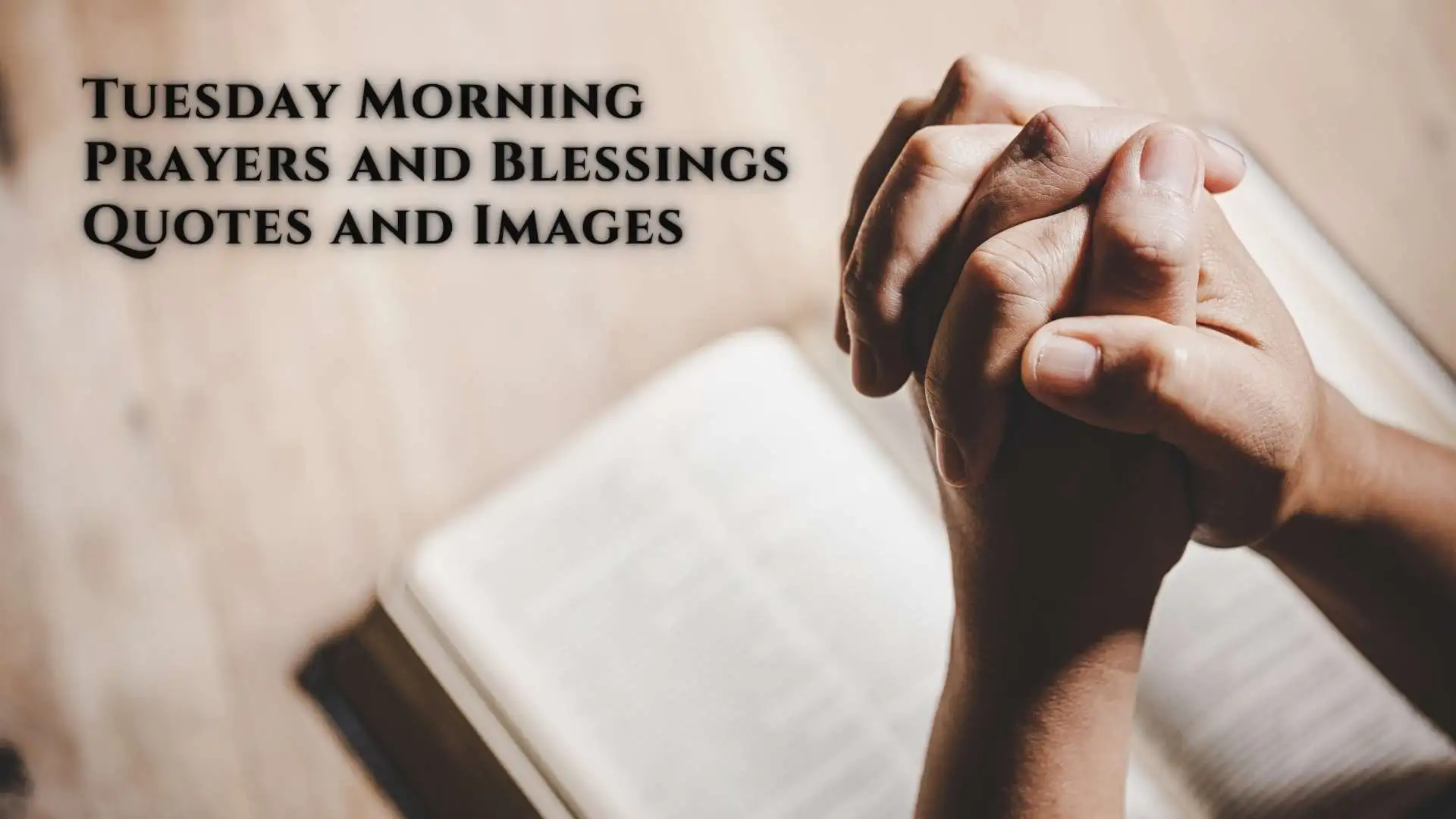 49+ Best Tuesday Morning Prayers and Blessings Quotes and Images
