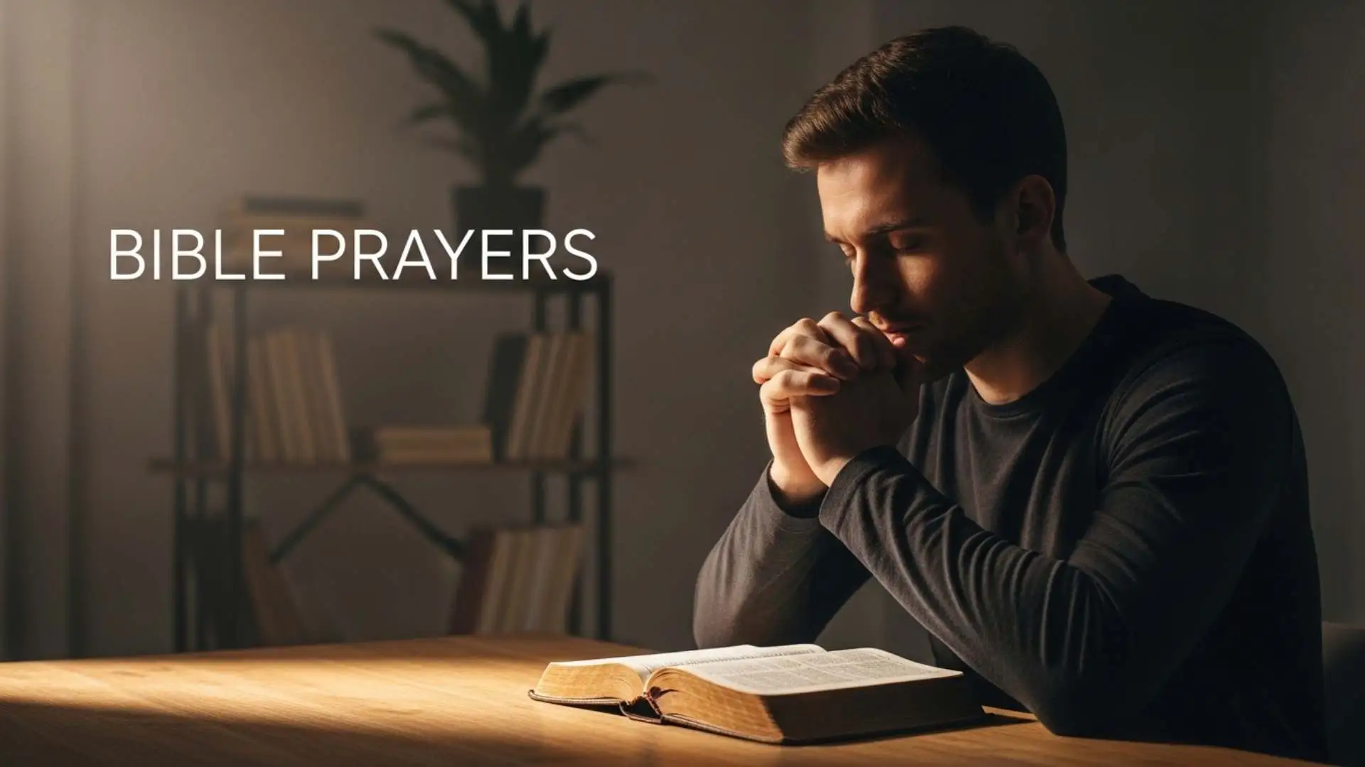 61+ Powerful Bible Prayers That Fill Your Heart With Peace, Strength and Divine Hope