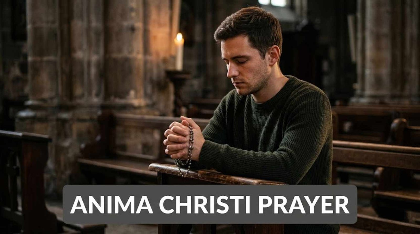 73+ Anima Christi Prayer for Peace, Protection and Deeper Faith